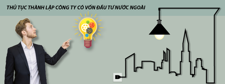 Thành lập công ty vốn nước ngoài