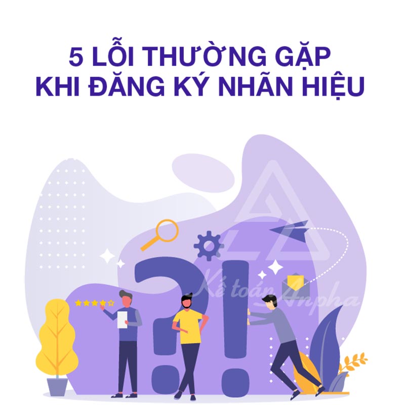 Đăng ký thương hiệu, nhãn hiệu, logo: những sai lầm cần tránh