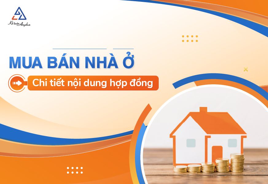 Hướng dẫn hợp đồng mua bán nhà ở, điều kiện mua bán nhà