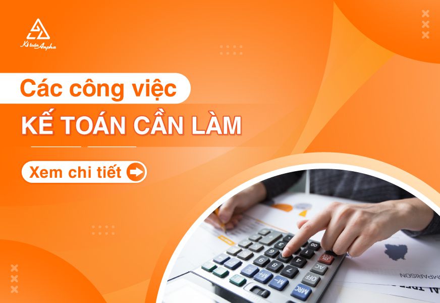 Kế toán là gì? Các công việc của kế toán cần làm trong năm